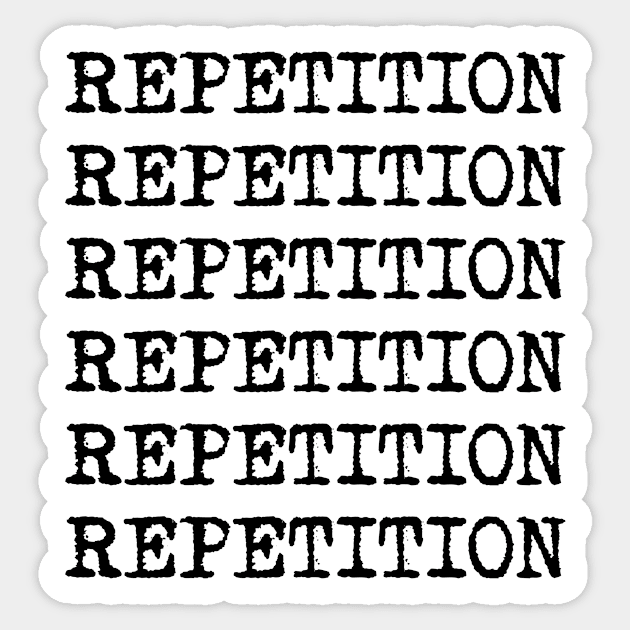 Repetition Sticker by conform